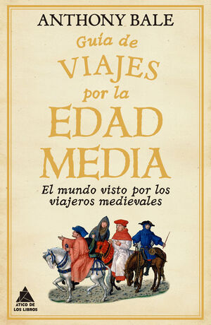 GUÍA DE VIAJES POR LA EDAD MEDIA