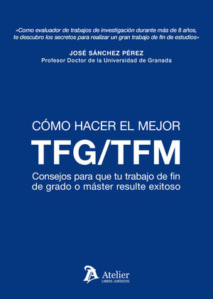 COMO HACER EL MEJOR TFM TFG