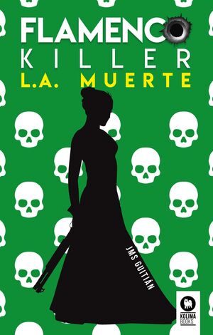 FLAMENCO KILLER. L.A. MUERTE
