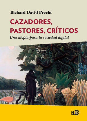 CAZADORES, PASTORES, CRÍTICOS