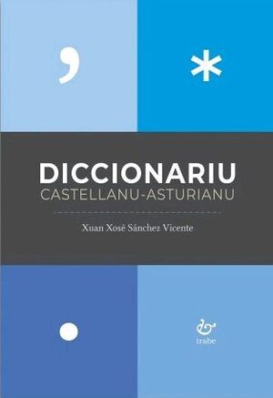 DICCIONARIU CASTELLANU-ASTURIANU