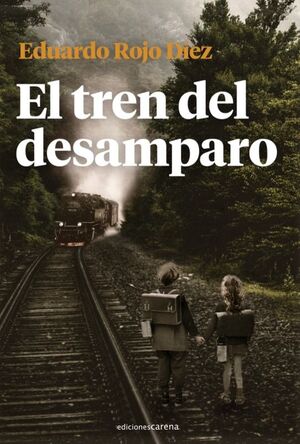 EL TREN DEL DESAMPARO