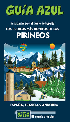 ESCAPADA POR EL NORTE DE ESPAÑA: LOS PUEBLOS MAS BONITOS DE LOS PIRINEOS