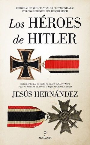 HÉROES DE HITLER, LOS