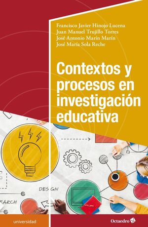 CONTEXTOS Y PROCESOS EN INVESTIGACIÓN EDUCATIVA