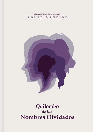 QUILOMBO DE LOS NOMBRES OLVIDADOS