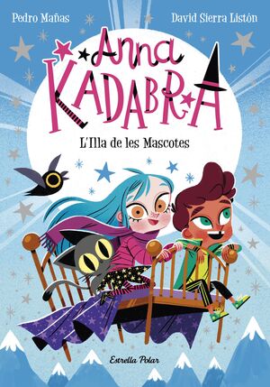 ANNA KADABRA-005. L'ILLA DE LES MASCOTES