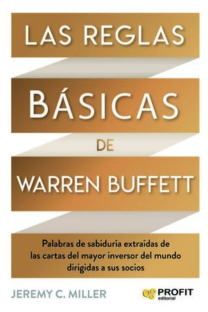 REGLAS BASICAS DE WARREN BUFFETT, LAS