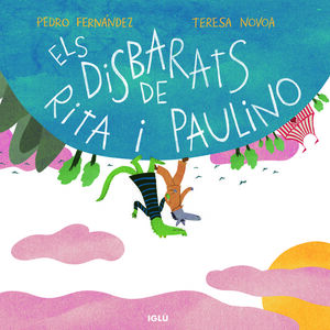 ELS DISBARATS DE RITA I PAULINO