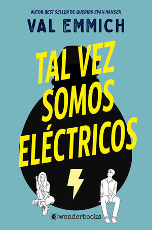 TAL VEZ SOMOS ELÉCTRICOS