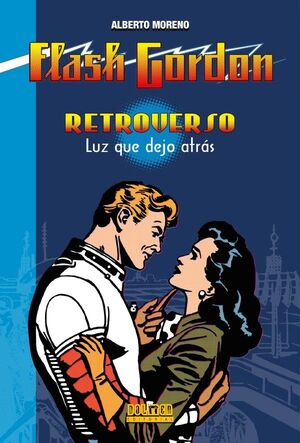 FLASH GORDON RETROVERSO. LUZ QUE DEJÓ ATRÁS