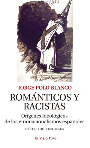 ROMANTICOS Y RACISTAS