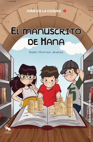 IVAN EN LA CIUDAD 5. EL MANUSCRITO DE HANA