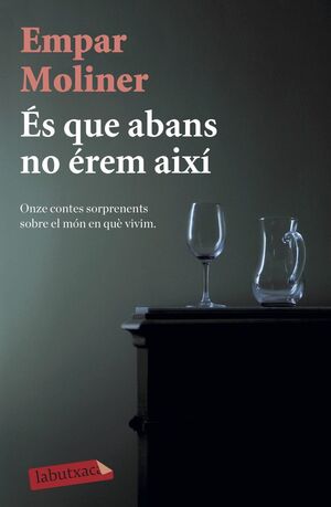 ES QUE ABANS NO ÉREM AIXÍ