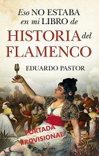 ESO NO ESTABA...HIST. DEL FLAMENCO