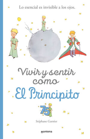 CRECER Y PENSAR COMO EL PRINCIPITO