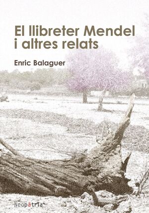 EL LLIBRETER MENDEL I ALTRES RELATS