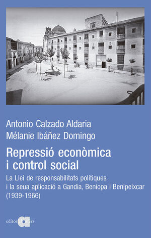REPRESSIÓ ECONÒMICA I CONTROL SOCIAL