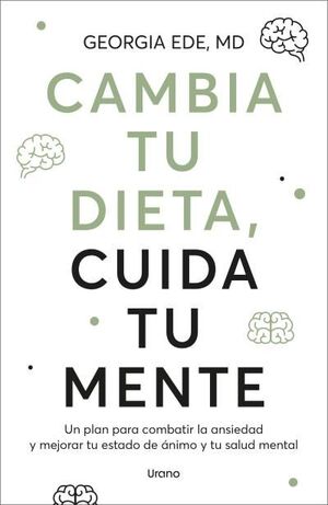 CAMBIA TU DIETA PARA CAMBIAR TU MENTE