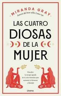 CUATRO DIOSAS DE LA MUJER, LAS