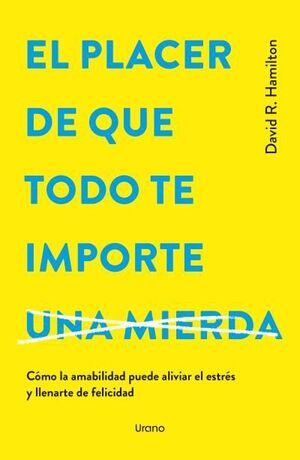 PLACER DE QUE TODO TE IMPORTE..., EL