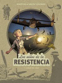 LOS NIÑOS DE LA RESISTENCIA 7. CAIDOS DEL CIELO