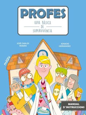 PROFES: GUIA BÀSICA DE SUPERVIVÈNCIA