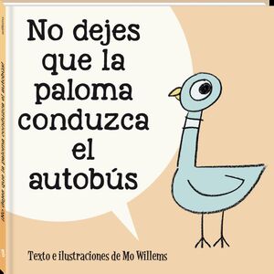 NO DEJES QUE LA PALOMA CONDUZCA EL AUTOBUS