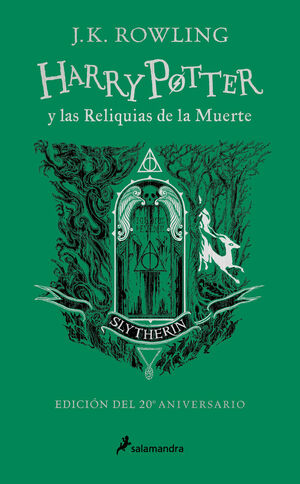 HARRY POTTER Y LAS RELIQUIAS DE LA MUERTE (EDICIÓN SLYTHERIN DEL 20º ANIVERSARIO