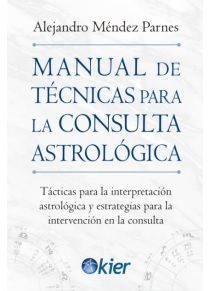 MANUAL DE TÉCNICAS PARA LA CONSULTA ASTROLÓGICA