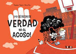YO SE DECIR DE VERDAD NO AL ACOSO