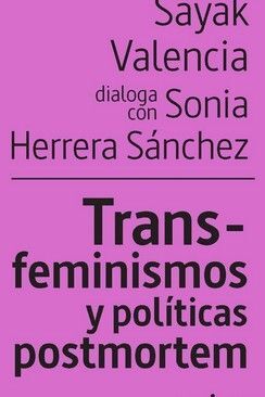 TRANSFEMINISMOS Y POLITICAS POSTMORTEM