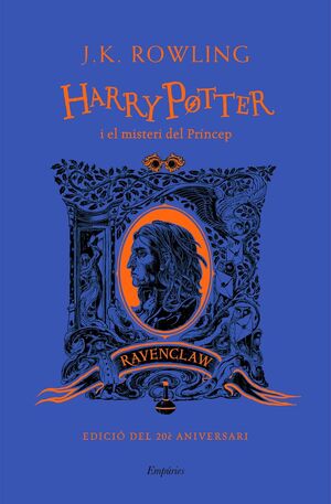 HARRY POTTER I EL MISTERI DEL PRINCEP RAVENCLAW
