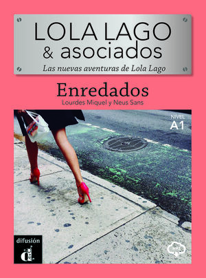 LOLA LAGO & ASOCIADOS. ENREDADOS