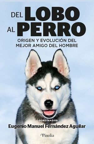 DEL LOBO AL PERRO