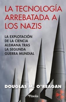 TECNOLOGÍA ARREBATADA A LOS NAZIS