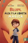 BLUPI, ÁLEX Y LA LIBRETA MÁGICA