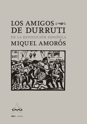 LOS AMIGOS DE DURRUTI