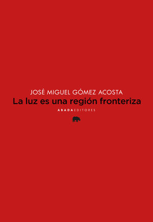 LA LUZ ES UNA REGIÓN FRONTERIZA