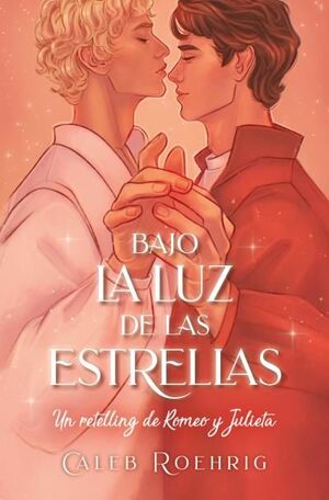 A LA LUZ DEL FUEGO: UN RETELLING DE ROMEO Y JULIETA