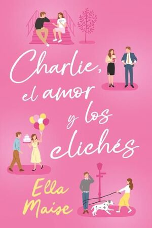 CHARLIE, EL AMOR Y OTROS CLICHÉS