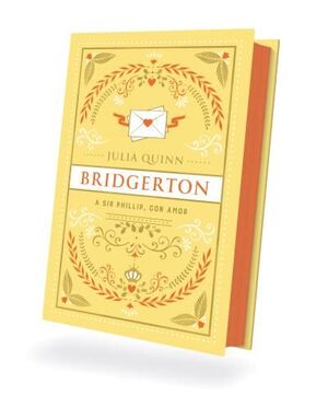 A SIR PHILLIP, CON AMOR (BRIDGERTON 5) -EDICIÓN COLECCIONISTA