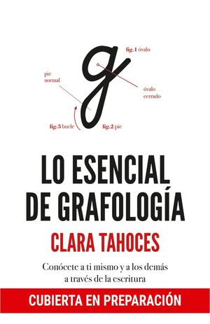 LO ESENCIAL DE GRAFOLOGIA