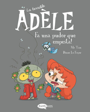 LA TERRIBLE ADELE 11 FA UNA PUDOR QUE EMPESTA