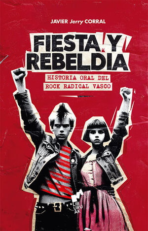 FIESTA Y REBELDÍA