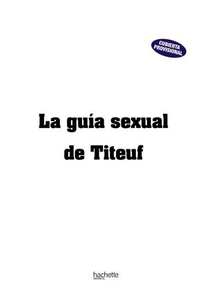 LA GUÍA SEXUAL DE TITEUF