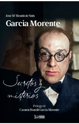 GARCÍA MORENTE: SECRETOS Y MISTERIOS