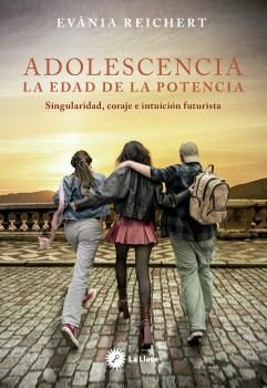 ADOLESCENCIA LA EDAD DE LA POTENCIA