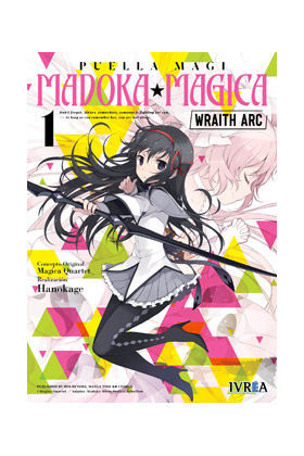 PUELLA MAGI MADOKA MAGICA WRAITH ARC VOL.1