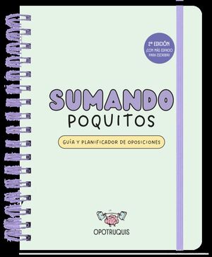 SUMANDO POQUITOS. GUÍA Y PLANIFICADOR PARA OPOSICIONES (2ª EDICIÓN)